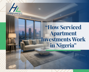 How Serviced Apartment Investments Work in Nigeria